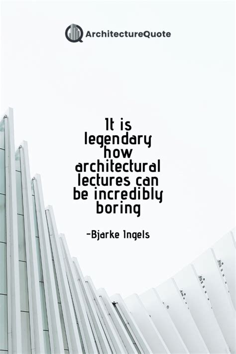 50 Inspiring Architecture Quotes - ArchitectureQuote - Connect ...