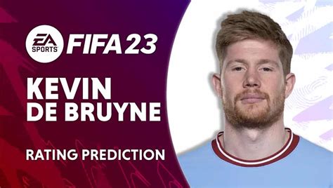 FIFA 23: Kevin De Bruyne predicted ratings