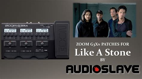 Zoom G3Xn Patches for Audioslave's -- Like A Stone - YouTube