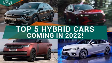 Top 5 Hybrid Cars Coming in 2022 | OSV Behind the Wheel - YouTube