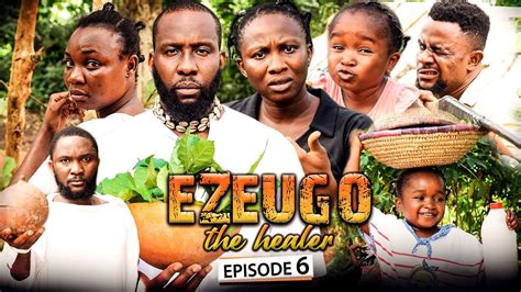 EZEUGO THE HEALER 6 (New Movie) Ray Emodi/Sonia Uche/Ebube Obio 2021 Latest Nigerian Nollywood ...