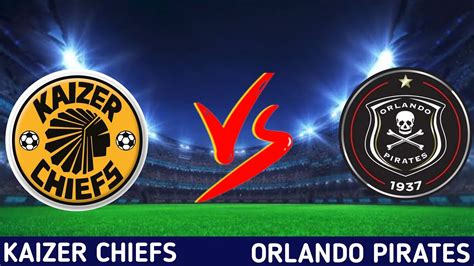 Kaizer Chiefs Vs Orlando Pirates Live Streaming - YouTube