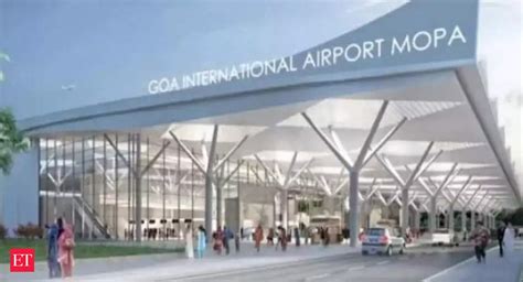 Room for 4.4 million - Goa's iconic Mopa Airport starts operation | The Economic Times