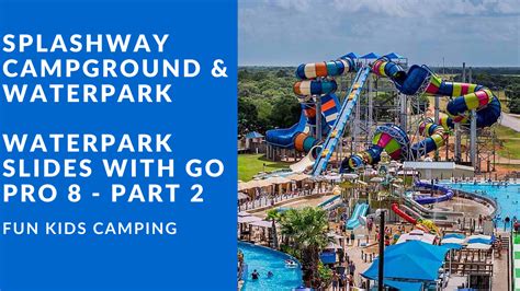 Splashway Waterpark - Go Pro 8 - Video New Water Slides for 2020 | Fun Kids Camping