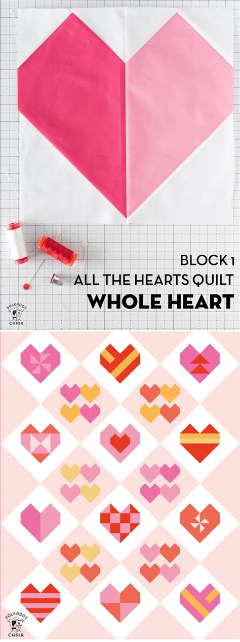 Whole Heart Quilt Block; All the Hearts Quilt Along - The Polka Dot Chair