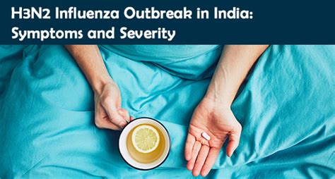 H3N2 Influenza Outbreak in India: Symptoms and Severity