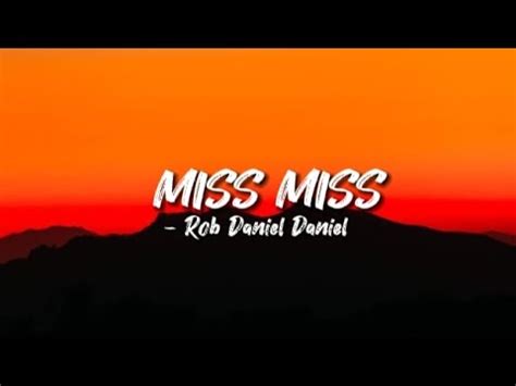 Rob Daniel - Miss miss (lyrics) Chords - Chordify