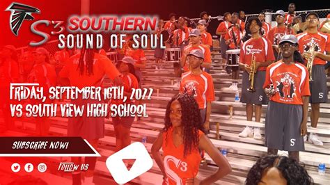 71st High School Marching Band(Southern Sound of Soul)- Halftime in Stands @South View Football ...