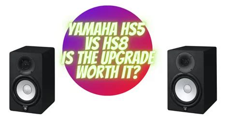 Yamaha HS5 vs HS8 is the upgrade worth it? - All For Turntables