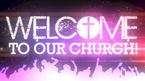 Welcome to Our Church 3 - YouTube