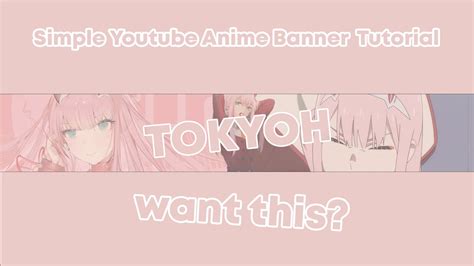 How to make a SIMPLE Anime Youtube Banner (2021) - YouTube