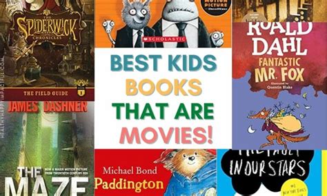 50 Best Kids Books That Are Movies To Watch (For Reading Motivation)