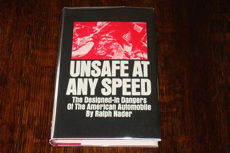 UNSAFE AT ANY SPEED (signed 1st) by Nader, Ralph: Near Fine Hardcover ...