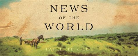 Recap, Summary + Review: News of the World by Paulette Jiles - The ...