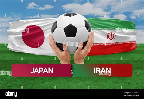 Japan vs Iran national teams soccer football match competition concept ...