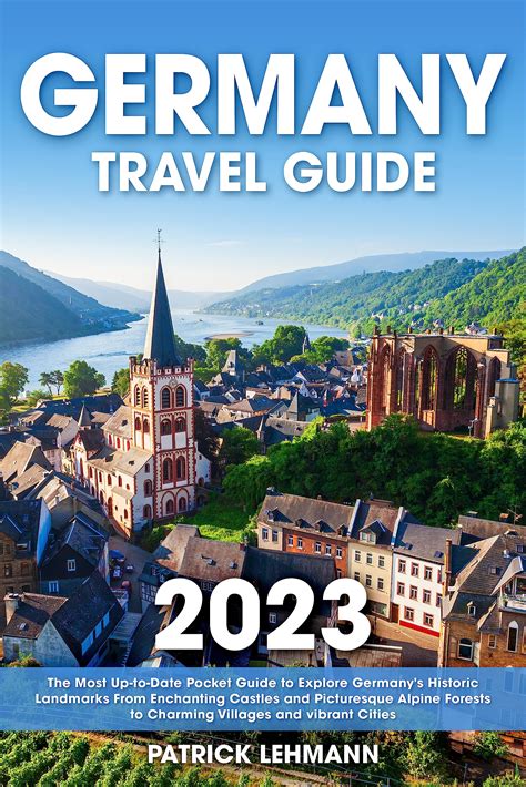 Germany Travel Guide: The Most Up-to-Date Pocket Guide to Explore ...