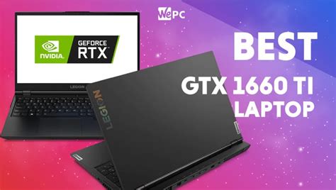 Best GTX 1660 Ti laptop in November 2023