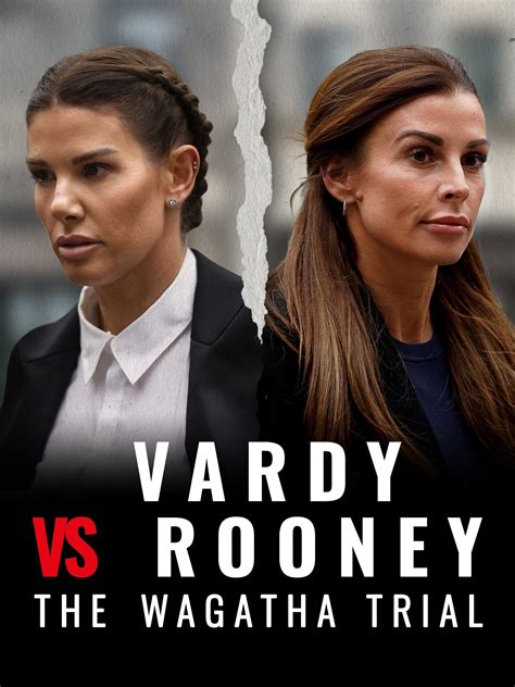 Vardy vs Rooney: The Wagatha Trial - Rotten Tomatoes