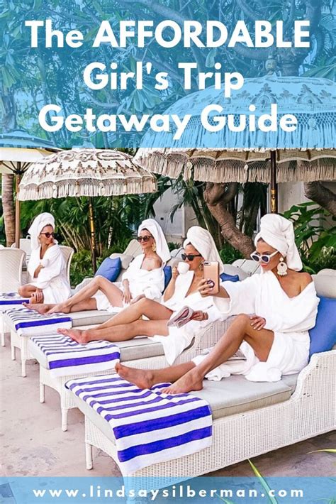 The Best, Affordable Girls' Trip Getaway Guide - Travel Guides - #Affordable #Getaway #Girls # ...