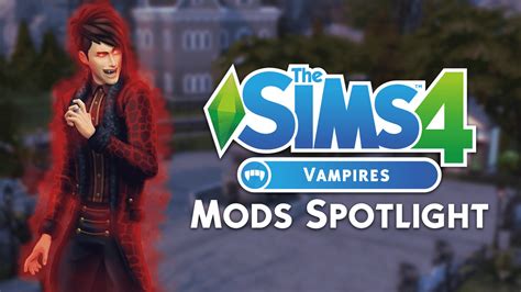 The Sims 4 Vampires: Mods Spotlight