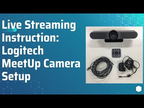 Live Streaming Instruction - Logitech Meetup Camera Setup - YouTube