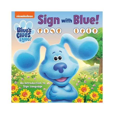 Sign with Blue! (Blue's Clues & You) An Introduction to Sign Language ...