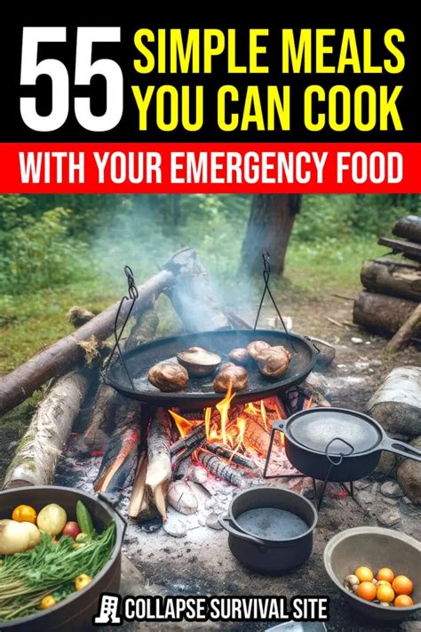 55 Simple Meals You Can Cook With Your Emergency Food