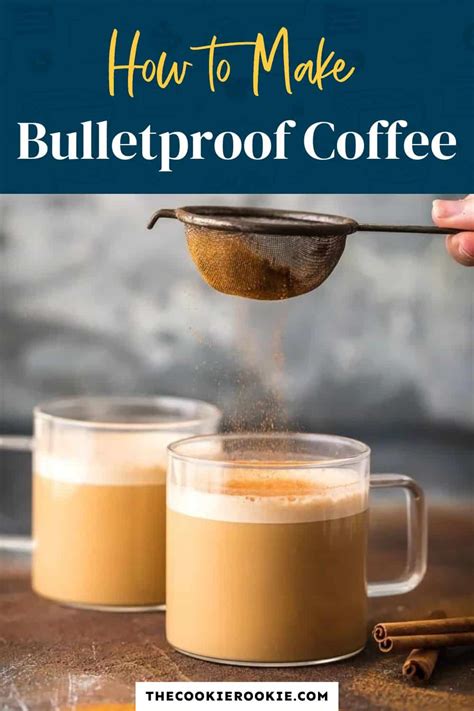 Bulletproof Coffee How to Recipe - The Cookie Rookie®