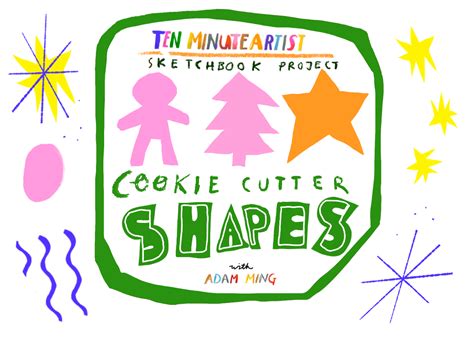 Cookie Cutter Shapes : Micro Lesson and Sketchbook Project!