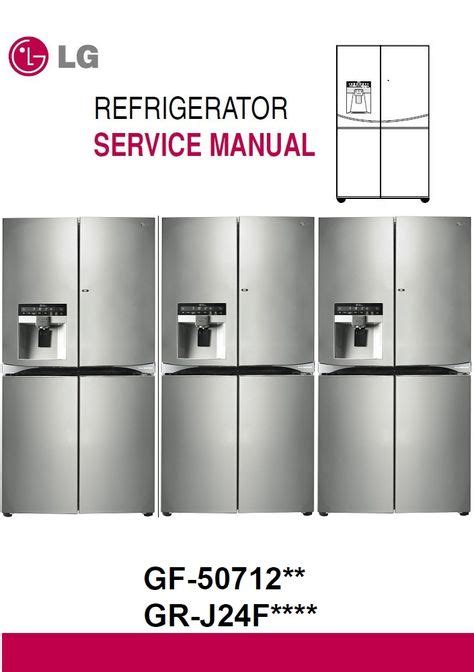 110 LG Refrigerator Service Manual ideas in 2021 | refrigerator service ...