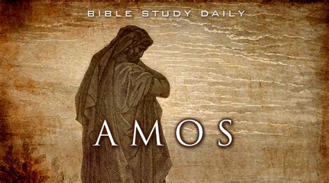 Introduction to Amos Bible Study daily by Ron R. Kelleher