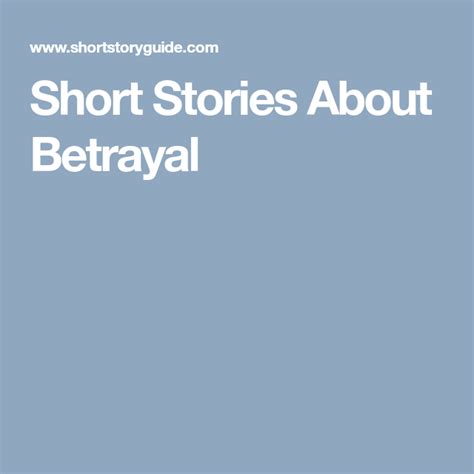 Short Stories About Betrayal | Short stories, Betrayal, Stories