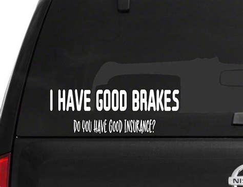 I Have Good Brakes Funny Car Decal Parents Funny Car Sticker for Mom ...