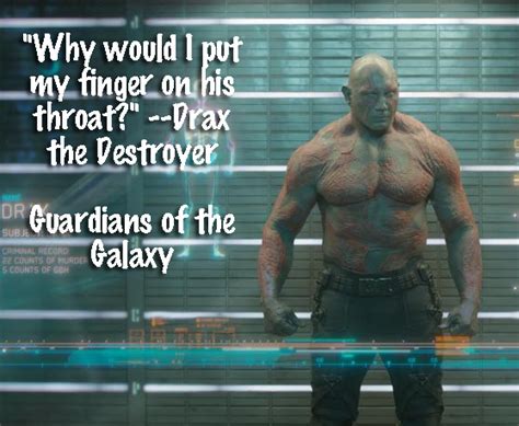 Guardians of the Galaxy TOP Drax the Destroyer Quotes! - JustEnza.com | Superhero quotes, Drax ...