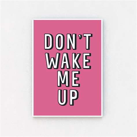 Don't Wake Me Up Print / Colourful Poster / Funny Prints / | Etsy