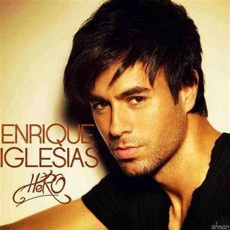 Enrique Iglesias- Hero