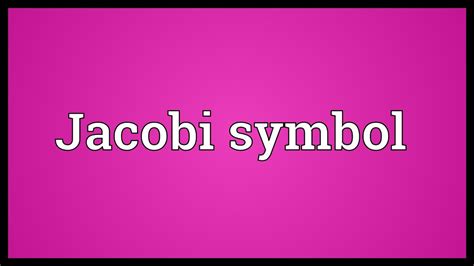 Jacobi symbol Meaning - YouTube