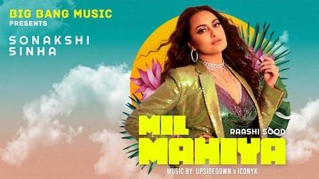 MIL MAHIYA LYRICS - Raashi Sood | Sonakshi Sinha