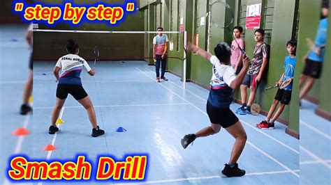 " Step by Step " SMASH Drill 🔴 Badminton Smash Training 🔴 Badminton ...