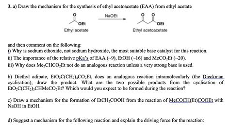 SOLVED: 3.a) Draw the mechanism for the synthesis of ethyl acetoacetate ...