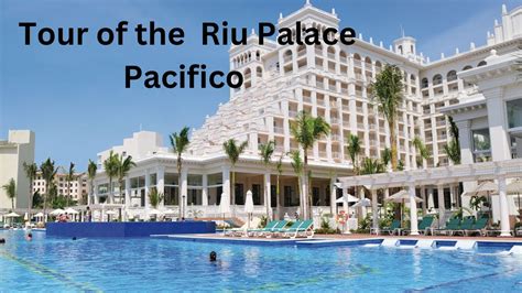 Riu Palace Pacifico Tour - YouTube