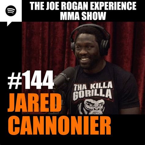 Joe Rogan Experience JRE MMA Show #144 with Jared Cannonier - JRE Podcast