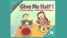 Give Me Half! by Stuart J. Murphy Teaching Fractions, Math Fractions, Teaching Ideas ...