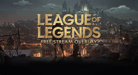 FREE League of Legends Stream Overlay PACK | Behance