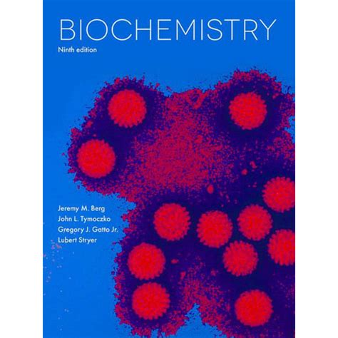 Biochemistry, 9th edition by Jeremy M. Berg | 9781319114657 | Booktopia