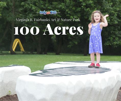 100 Acres Art & Nature Park | Indianapolis Museum of Art | Indy with Kids