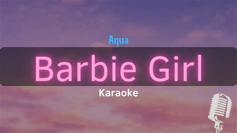 Barbie Girl - Aqua (Karaoke with Lyrics) - YouTube