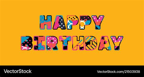 Happy birthday concept word art Royalty Free Vector Image