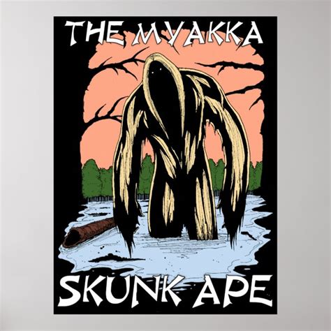 The Myakka Skunk Ape Poster | Zazzle.com.au