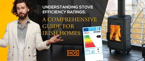 Understanding Stove Efficiency Ratings: A Comprehensive Guide for Irish ...